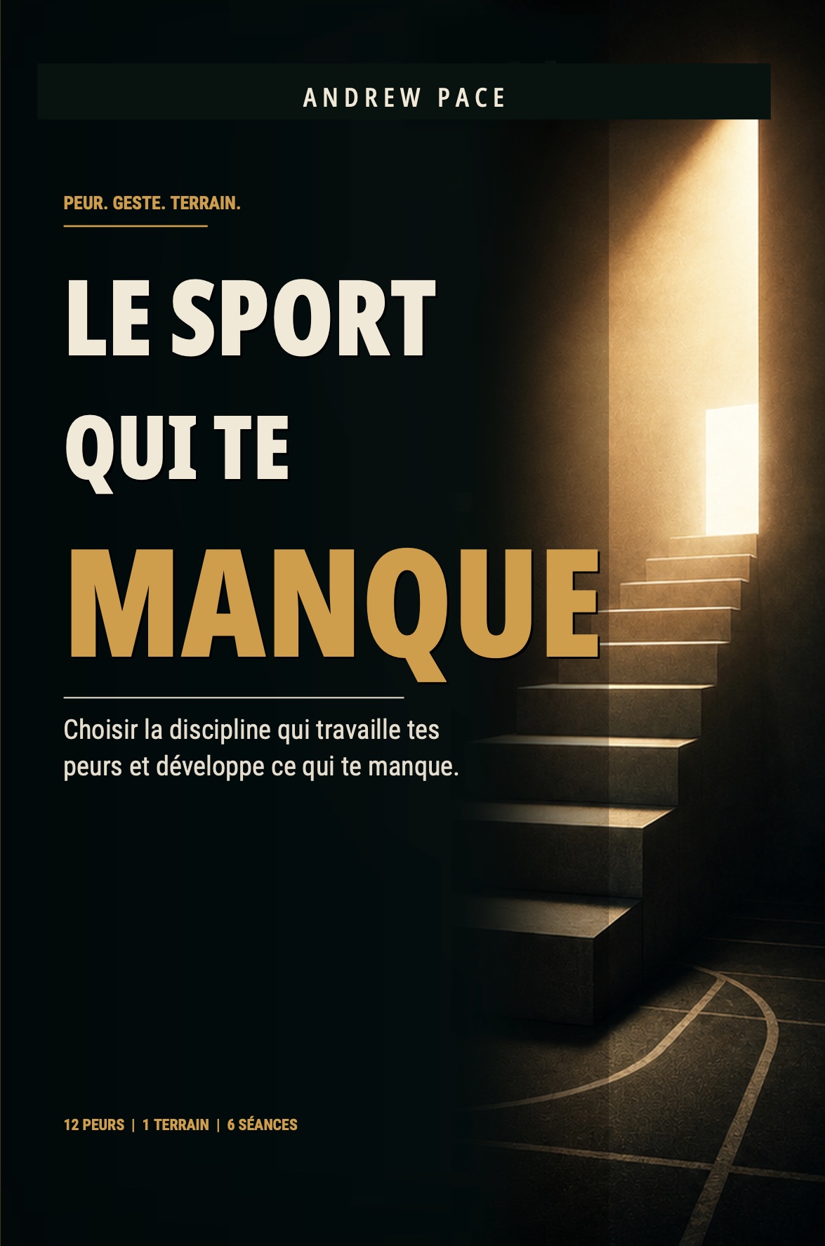 Couverture de Le sport qui te manque d’Andrew Pace